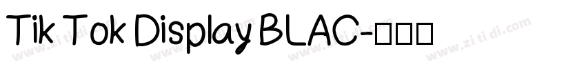 Tik Tok Display BLAC字体转换